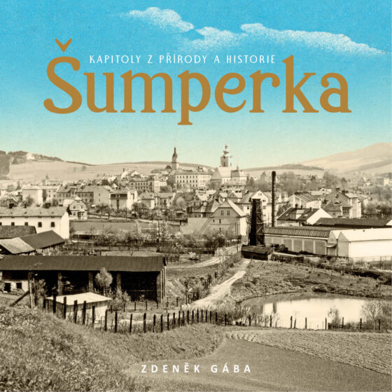 Uvítání knihy: Kapitoly z přírody a historie Šumperka – Zdeněk Gába