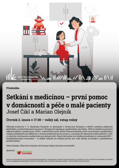 Přednáška – Setkání s medicínou – první pomoc v domácnosti a péče o malé pacienty – Josef Čikl a Marian Olejník