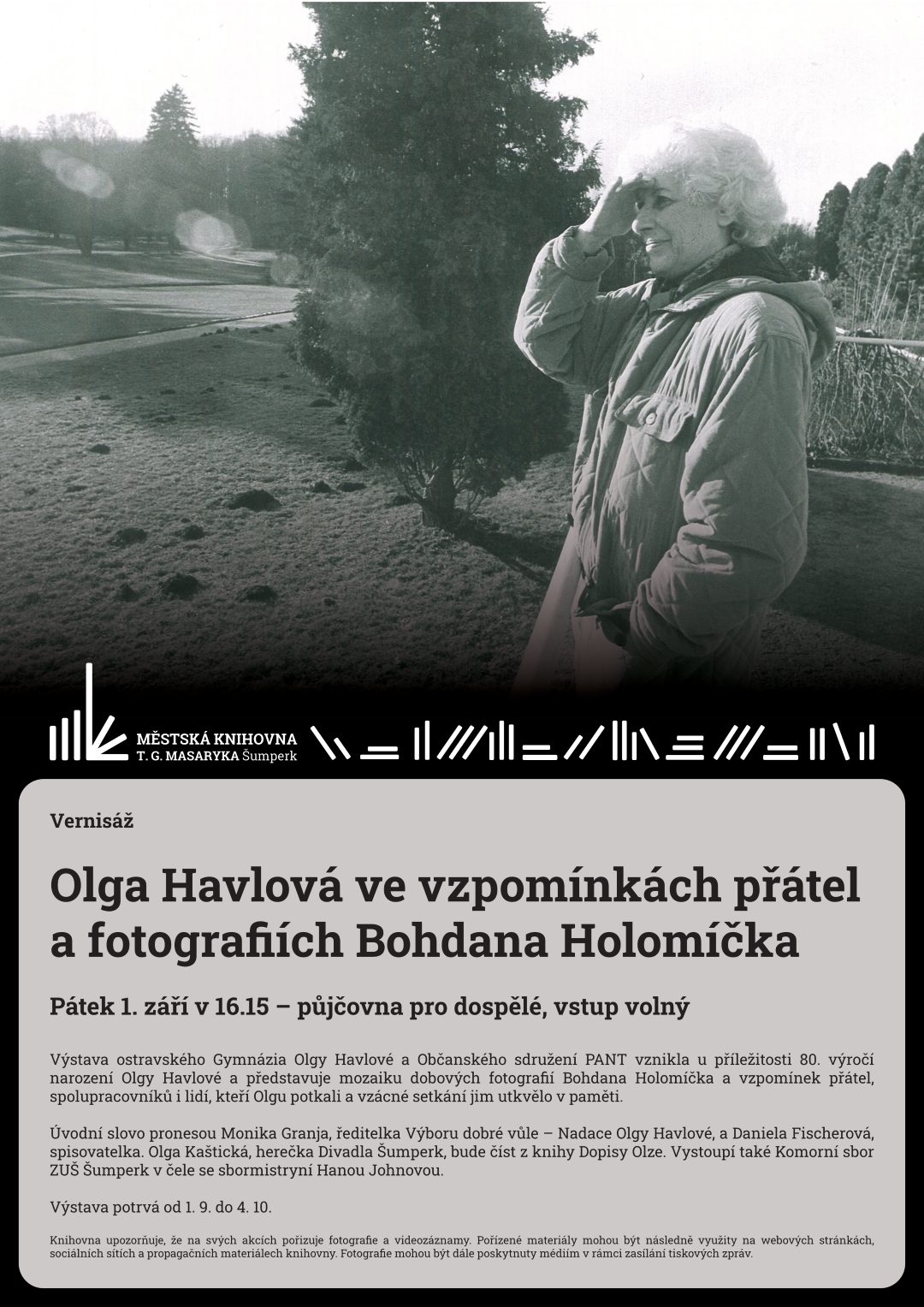 Plakát pro vernisáž Olga Havlová ve vzpomínkách přátel a fotografiích Bohdana Holomíčka