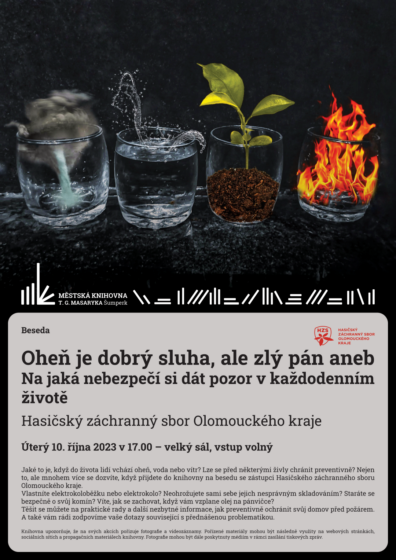 Beseda – Oheň je dobrý sluha, ale zlý pán aneb Na jaká nebezpečí si dát pozor v každodenním životě – Hasičský záchranný sbor Olomouckého kraje