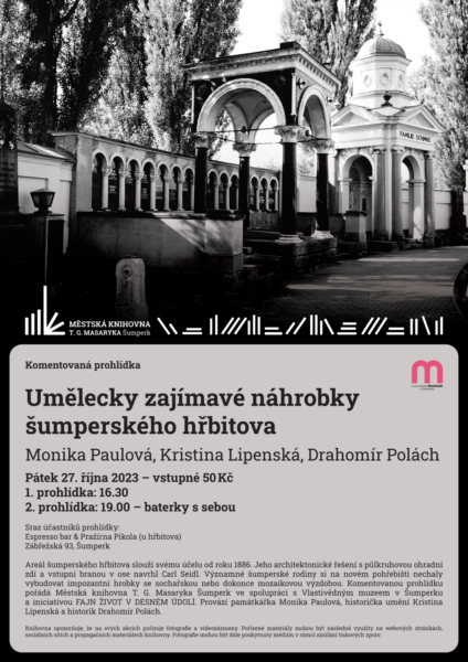 Plakát pro komentovanou prohlídku Šumperského hřbitova Moniky Paulové, Kristiny Lipenské, Drahomíra Polácha
