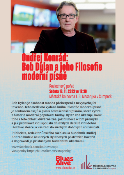 Plakát pro přednášku Ondřeje Konráda na téma Bob Dylan a jeho Filosofie moderní písně
