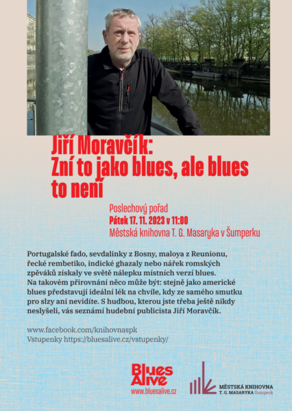 Plakát pro přednášku Jiřího Moravčíka na téma Zní to jako blues, ale blues to není