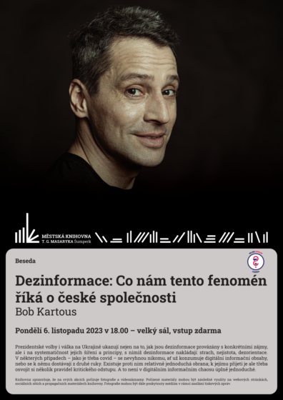 Beseda – Dezinformace: Co nám tento fenomén říká o české společnosti – Bob Kartous
