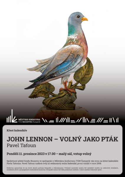 Plakát pro křest kalendáře Pavla Taťouna s tématem John Lennon – Volný jako pták