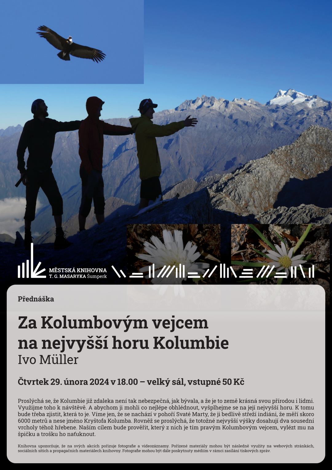 Plakát pro přednášku Za Kolumbovým vejcem na nejvyšší horu Kolumbie kterou přednáší Ivo Müller