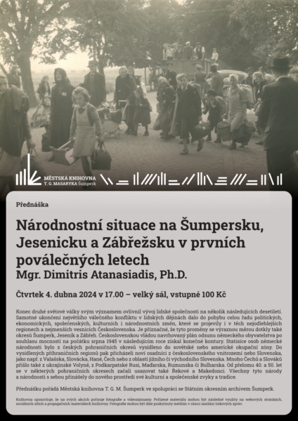 Plakát pro přednášku národnostní situace na Šumpersku, Jesenicku a Zábřežsku v prvních poválečných letech D. Atanasiadise