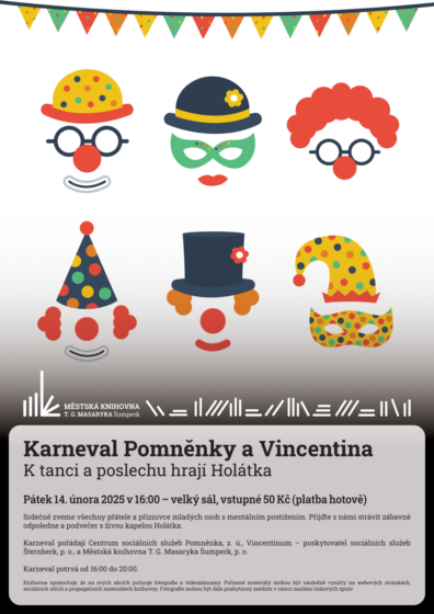 Karneval Pomněnky a Vincentina – K tanci a poslechu hrají Holátka