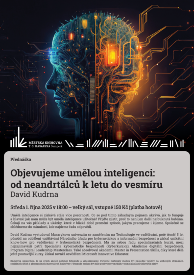 Přednáška – Objevujeme umělou inteligenci od neandrtálců k letu do vesmíru – David Kudrna