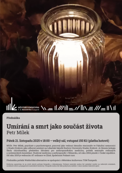 Přednáška – Umírání a smrt jako součást života – MUDr. Petr Mílek