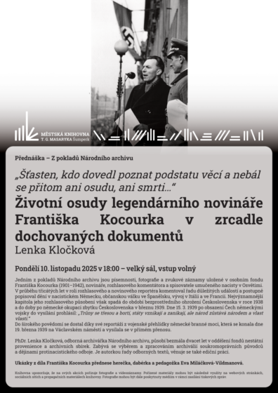 Přednáška – Z pokladů Národního archivu – Životní osudy legendárního novináře Františka Kocourka v zrcadle dochovaných dokumentů – Lenka Kločková