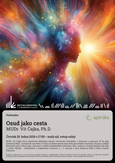Přednáška – Osud jako cesta – MUDr. Vít Čajka, Ph.D.