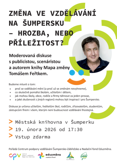 Moderovaná diskuze s Tomášem Feřtkem – Změna ve vzdělávání na Šumpersku – hrozba, nebo příležitost?